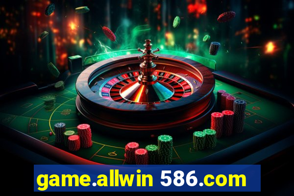 game.allwin 586.com